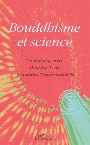 Bouddhisme et science - Daisaku Ikeda
