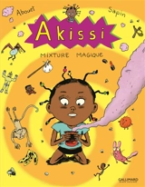 Akissi. Vol. 5. Mixture magique - Marguerite Abouet