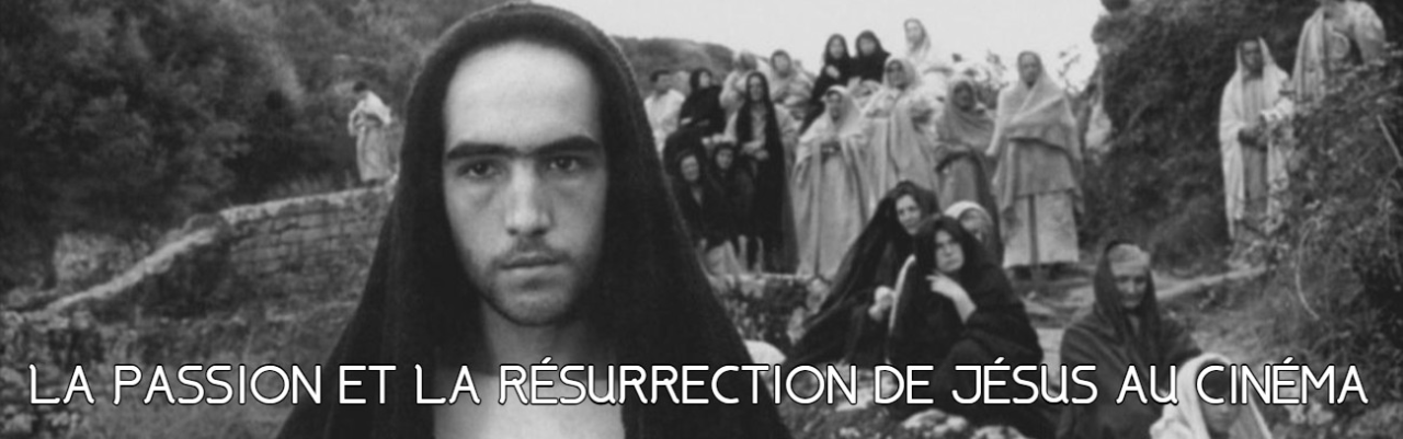 La Passion et la Résurrection de Jésus au cinéma.jpg