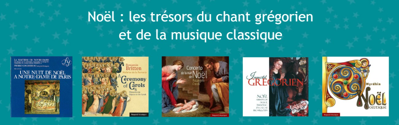 Noël - les trésors du chant grégorien et de la musique classique.jpg